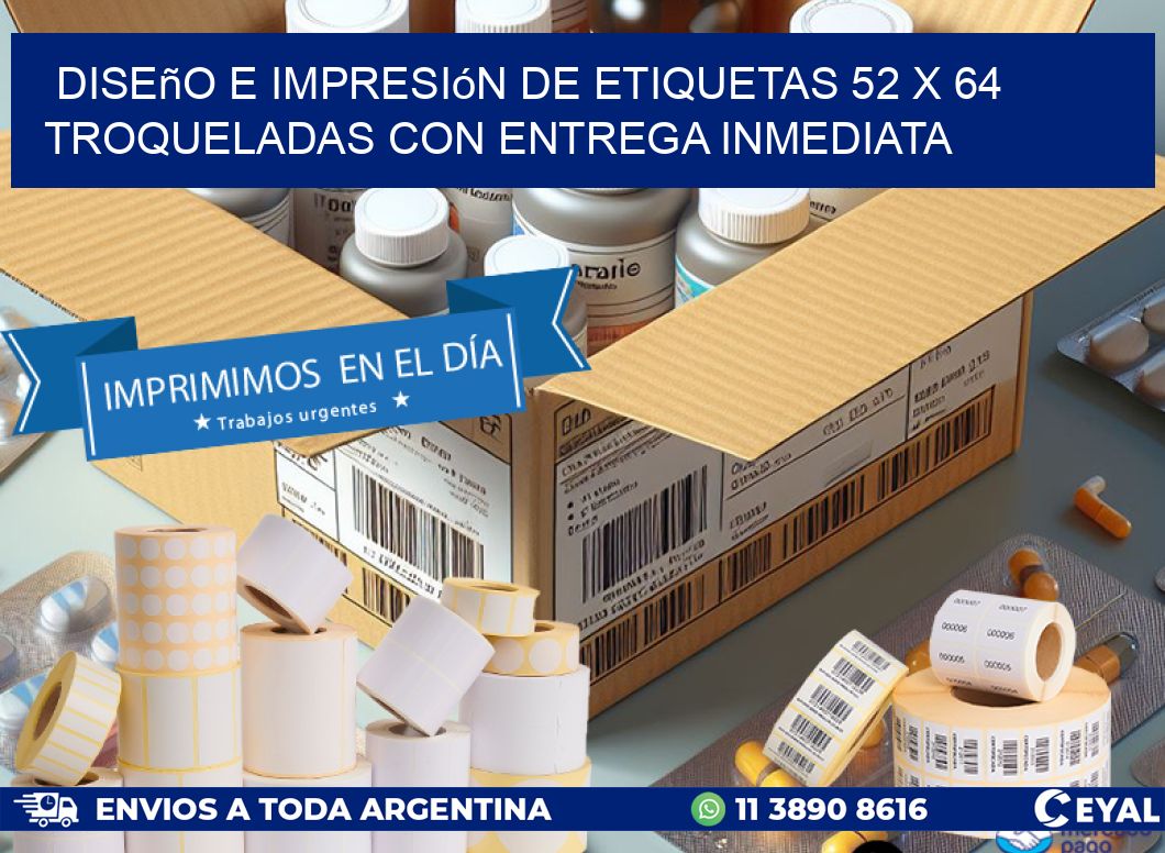 Diseño e impresión de etiquetas 52 x 64 troqueladas con entrega inmediata