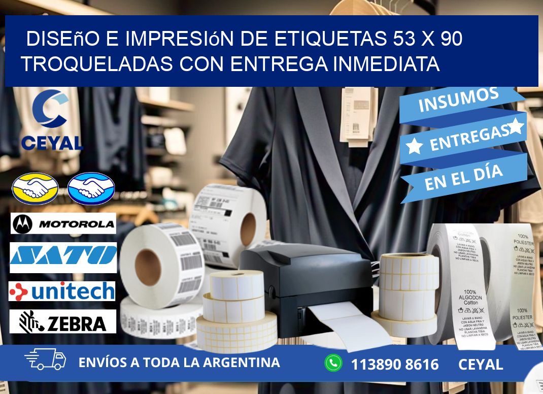 Diseño e impresión de etiquetas 53 x 90 troqueladas con entrega inmediata
