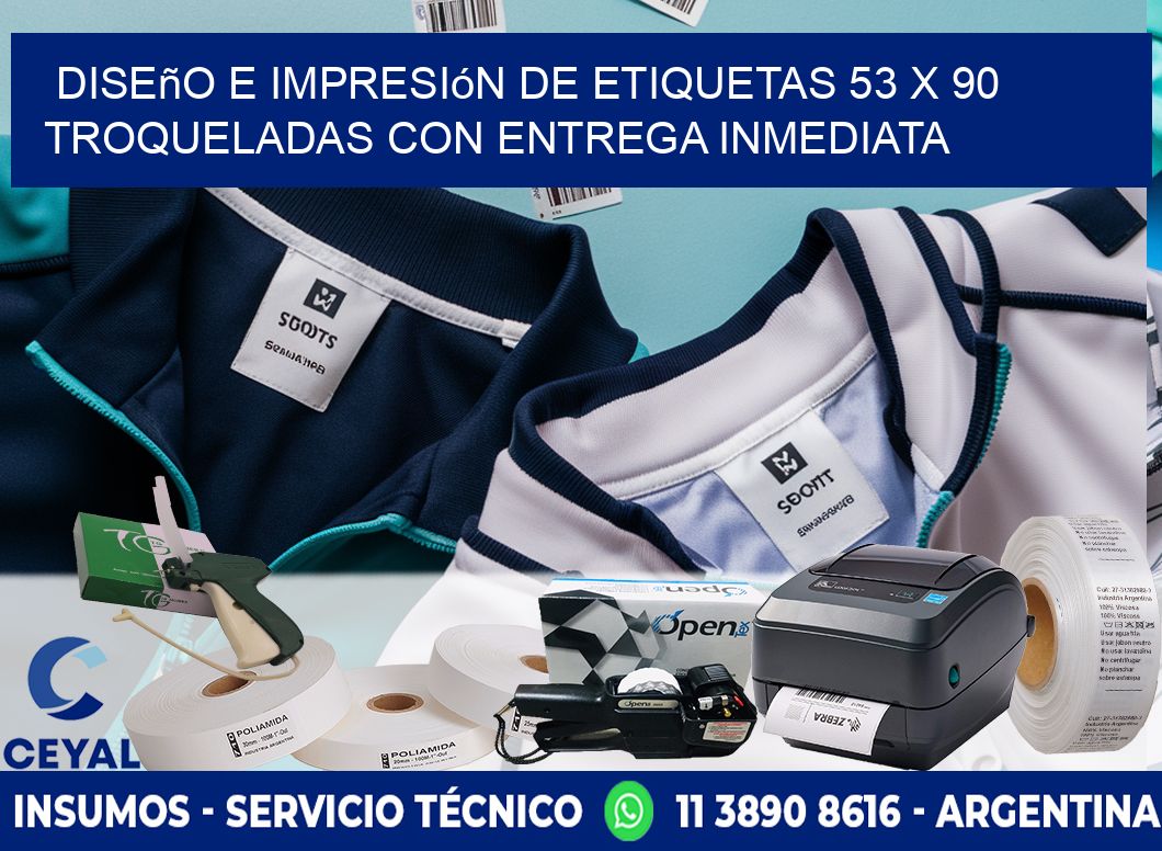 Diseño e impresión de etiquetas 53 x 90 troqueladas con entrega inmediata