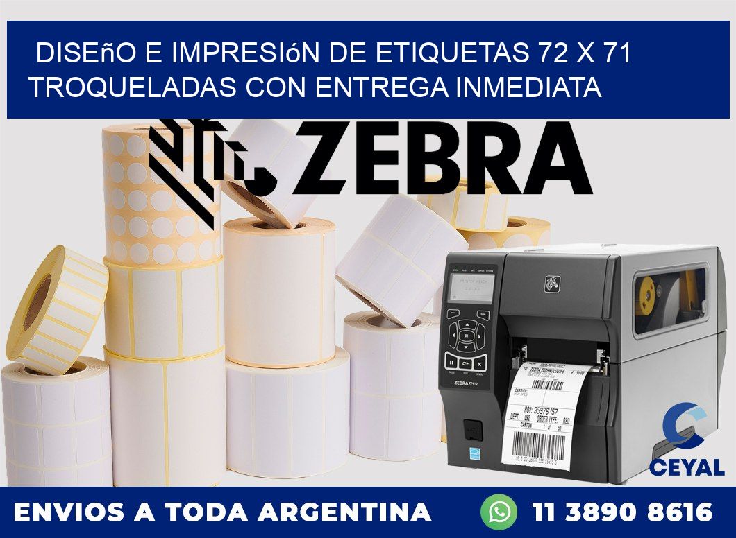 Diseño e impresión de etiquetas 72 x 71 troqueladas con entrega inmediata