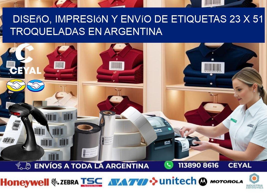 Diseño, impresión y envío de etiquetas 23 x 51 troqueladas en Argentina