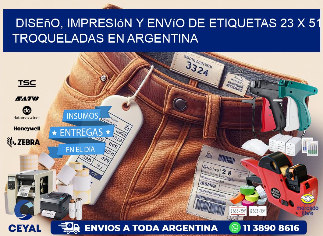 Diseño, impresión y envío de etiquetas 23 x 51 troqueladas en Argentina
