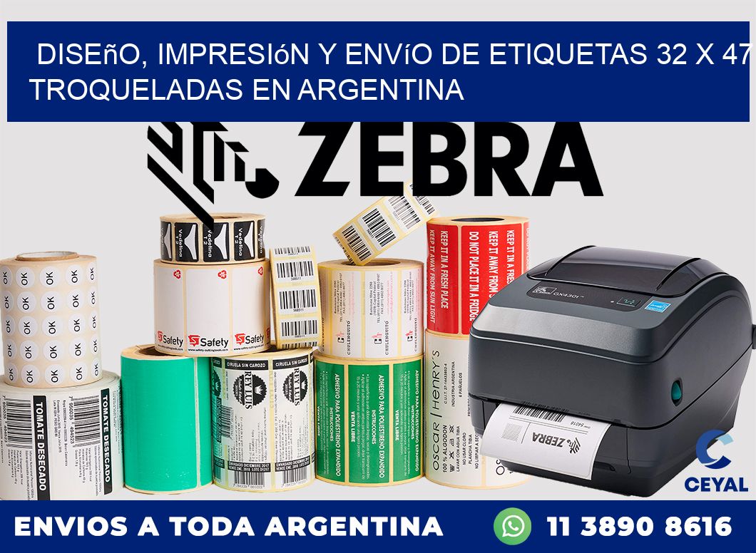 Diseño, impresión y envío de etiquetas 32 x 47 troqueladas en Argentina