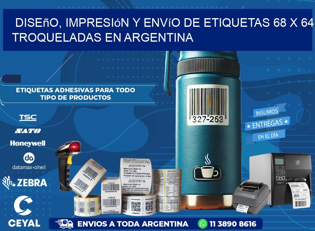 Diseño, impresión y envío de etiquetas 68 x 64 troqueladas en Argentina
