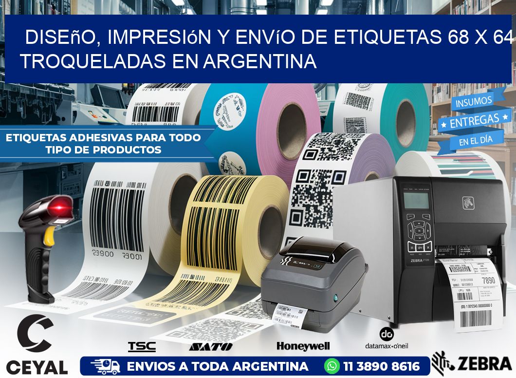 Diseño, impresión y envío de etiquetas 68 x 64 troqueladas en Argentina