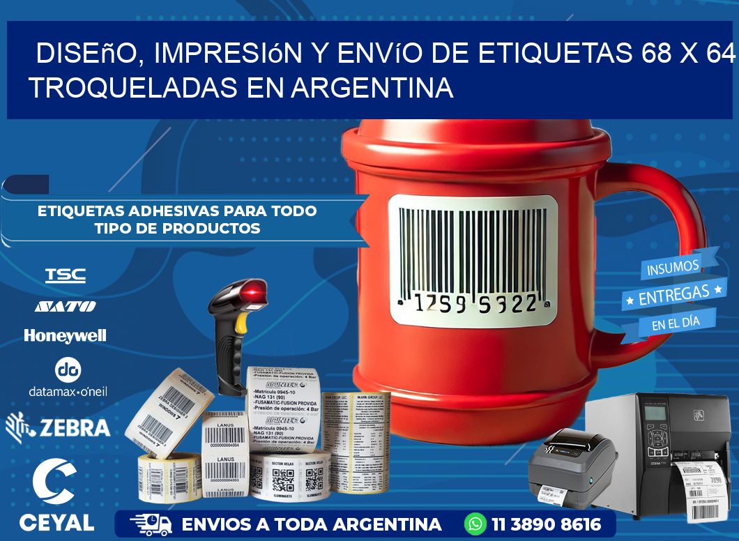 Diseño, impresión y envío de etiquetas 68 x 64 troqueladas en Argentina