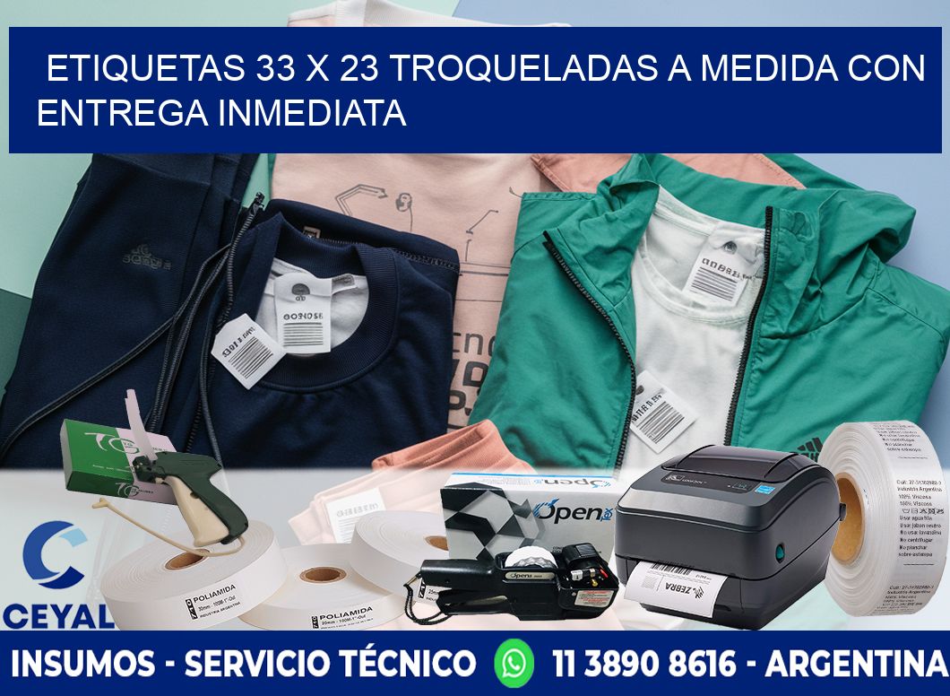 Etiquetas 33 x 23 troqueladas a medida con entrega inmediata