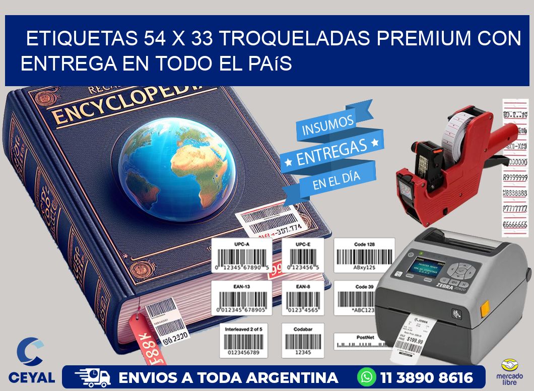 Etiquetas 54 x 33 troqueladas premium con entrega en todo el país
