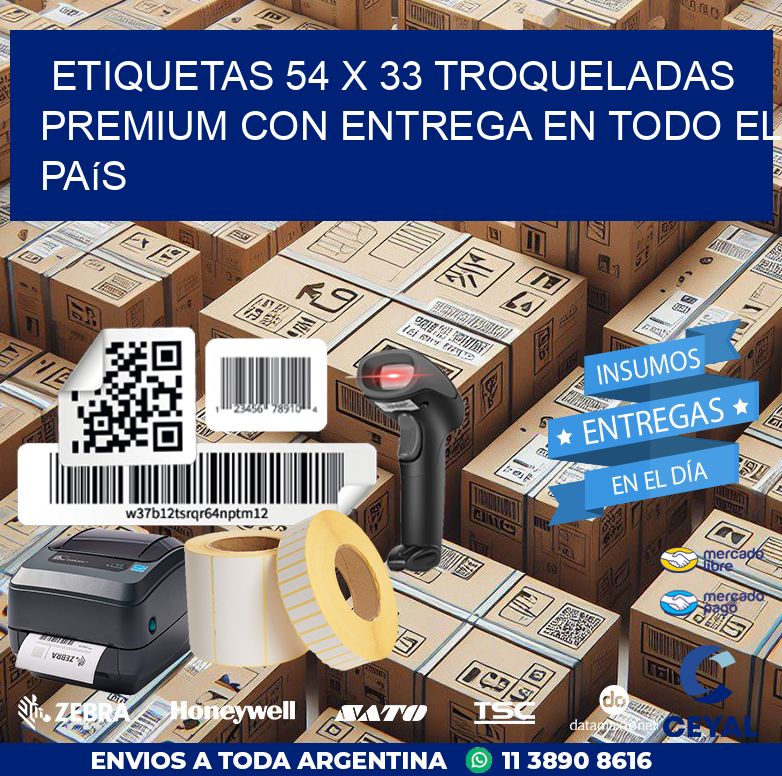 Etiquetas 54 x 33 troqueladas premium con entrega en todo el país
