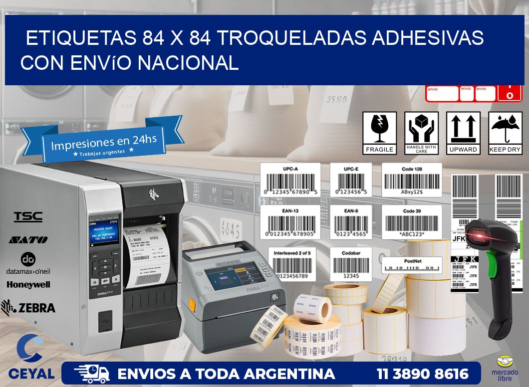 Etiquetas 84 x 84 troqueladas adhesivas con envío nacional