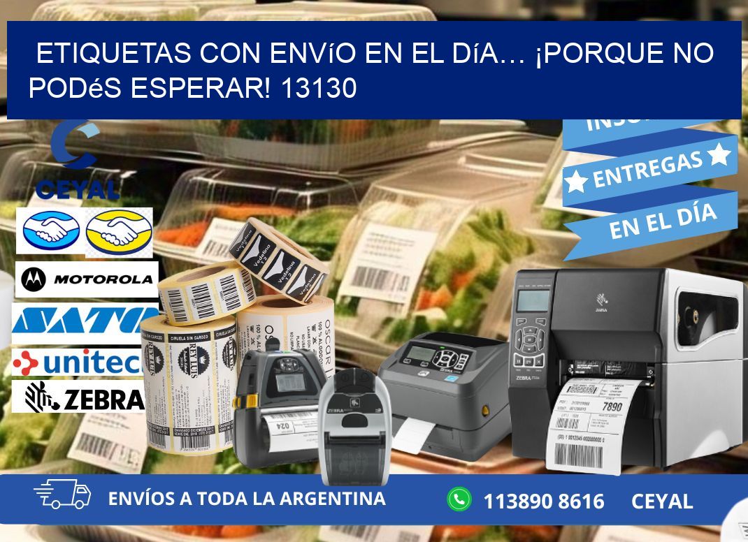 Etiquetas con Envío en el Día… ¡Porque No Podés Esperar! 13130