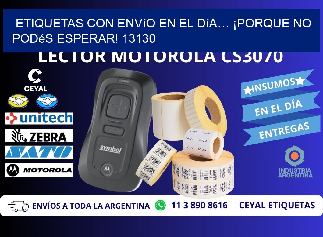 Etiquetas con Envío en el Día… ¡Porque No Podés Esperar! 13130