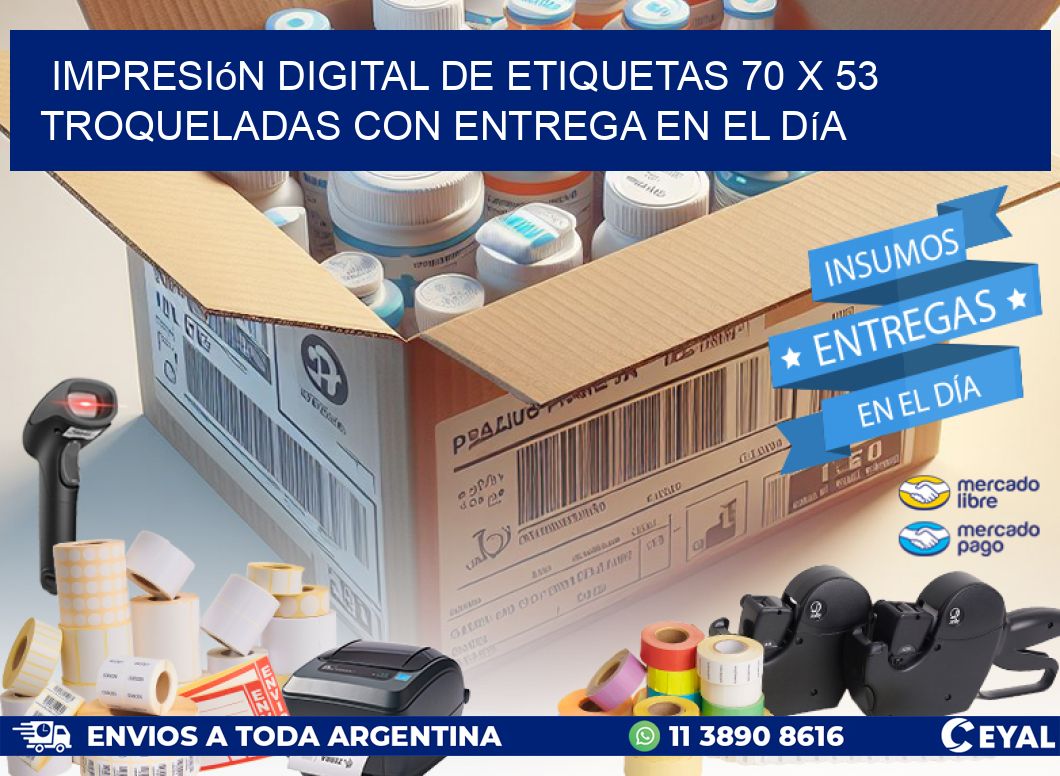 Impresión digital de etiquetas 70 x 53 troqueladas con entrega en el día