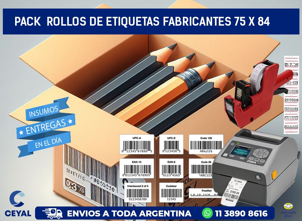 Pack ROLLOS DE ETIQUETAS FABRICANTES 75 x 84