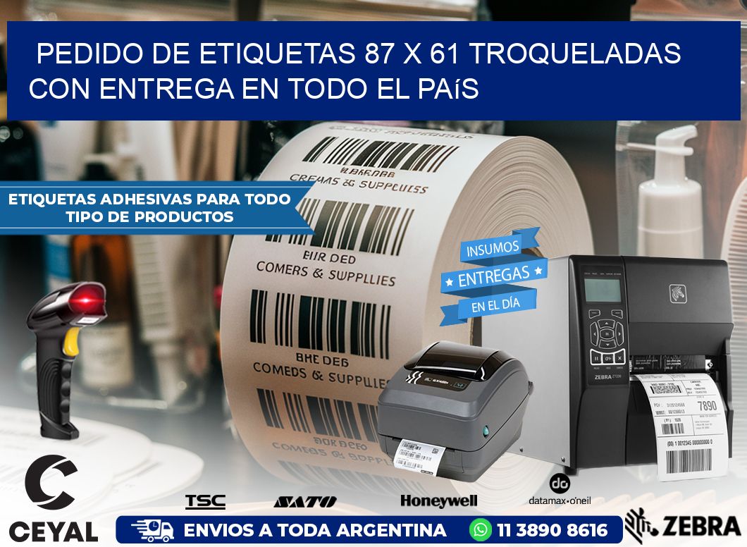 Pedido de etiquetas 87 x 61 troqueladas con entrega en todo el país