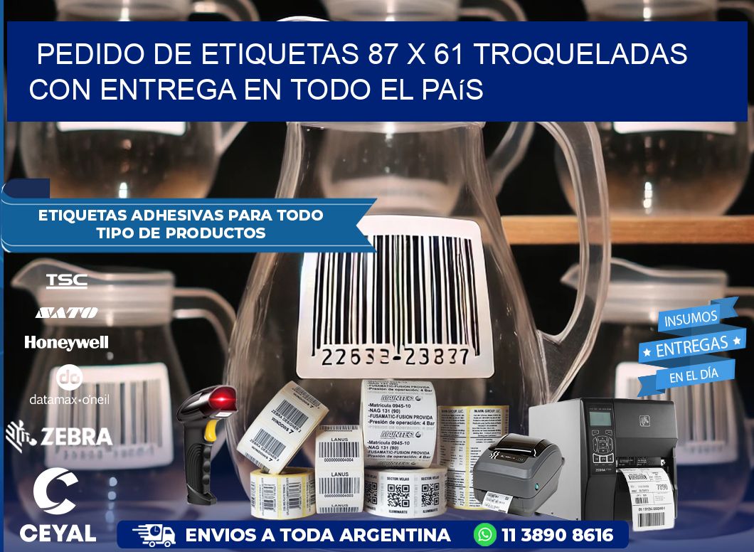 Pedido de etiquetas 87 x 61 troqueladas con entrega en todo el país