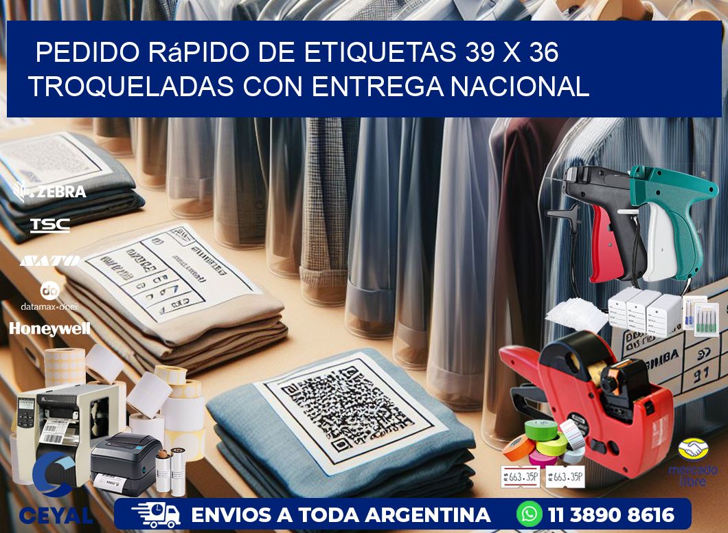 Pedido rápido de etiquetas 39 x 36 troqueladas con entrega nacional