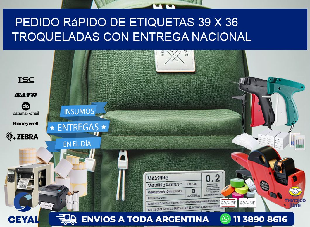 Pedido rápido de etiquetas 39 x 36 troqueladas con entrega nacional