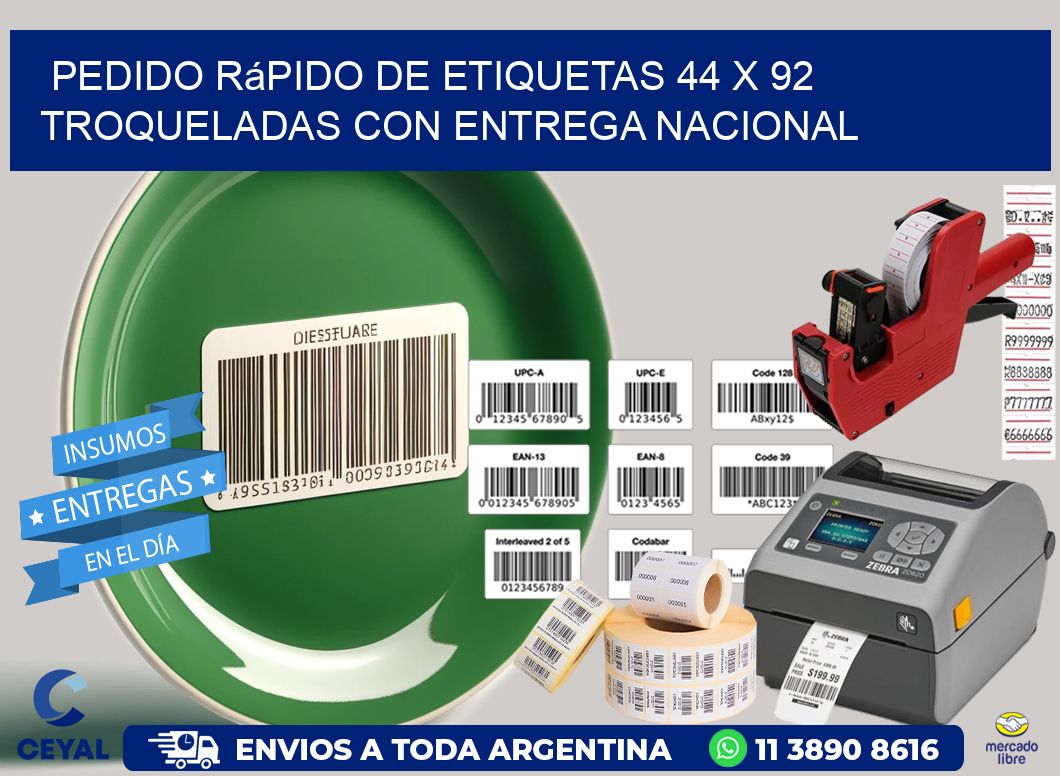 Pedido rápido de etiquetas 44 x 92 troqueladas con entrega nacional