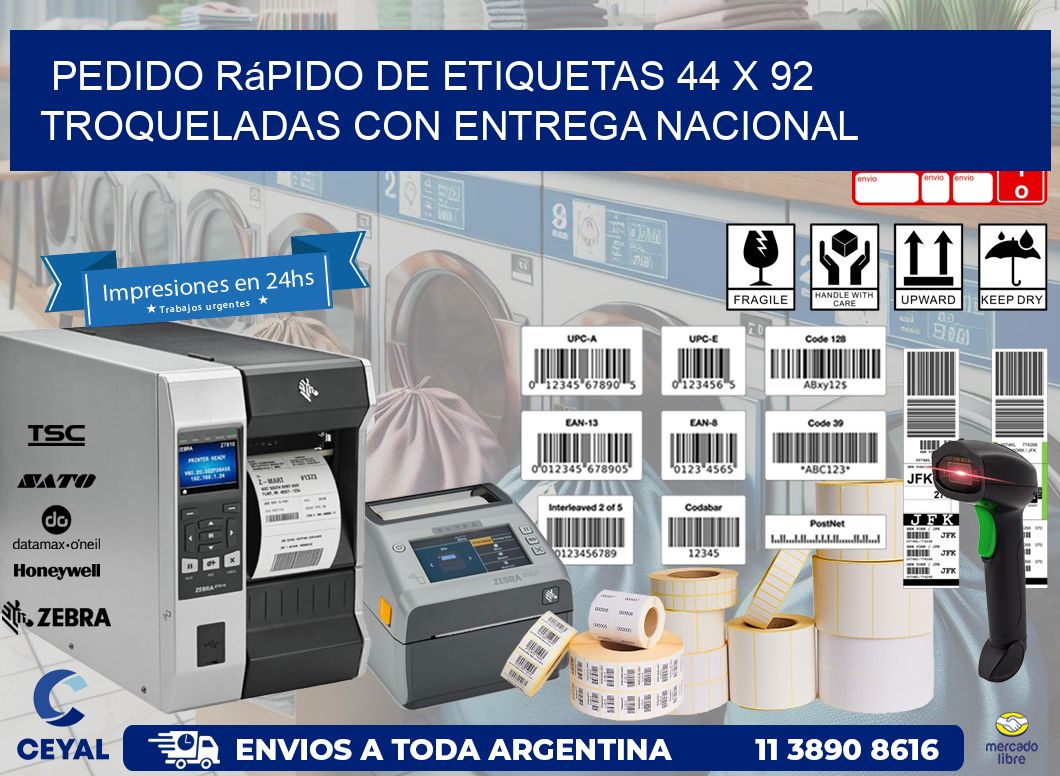Pedido rápido de etiquetas 44 x 92 troqueladas con entrega nacional