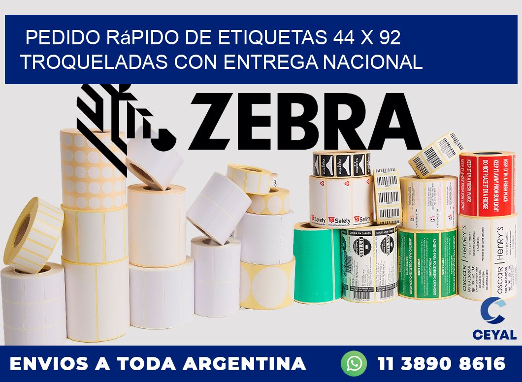 Pedido rápido de etiquetas 44 x 92 troqueladas con entrega nacional