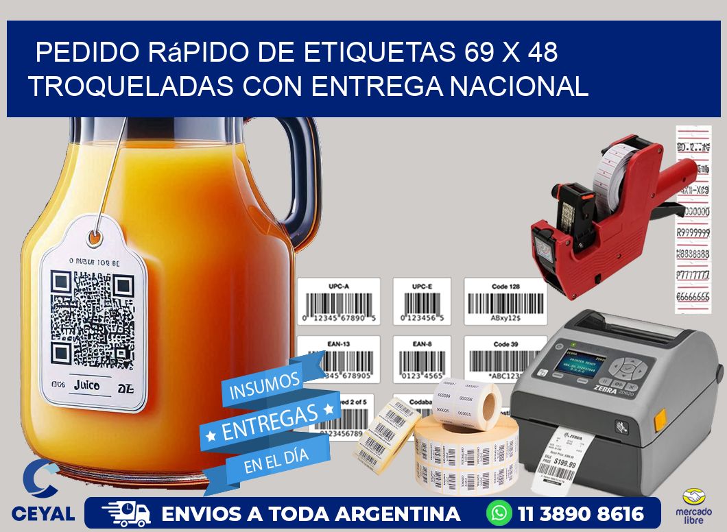 Pedido rápido de etiquetas 69 x 48 troqueladas con entrega nacional