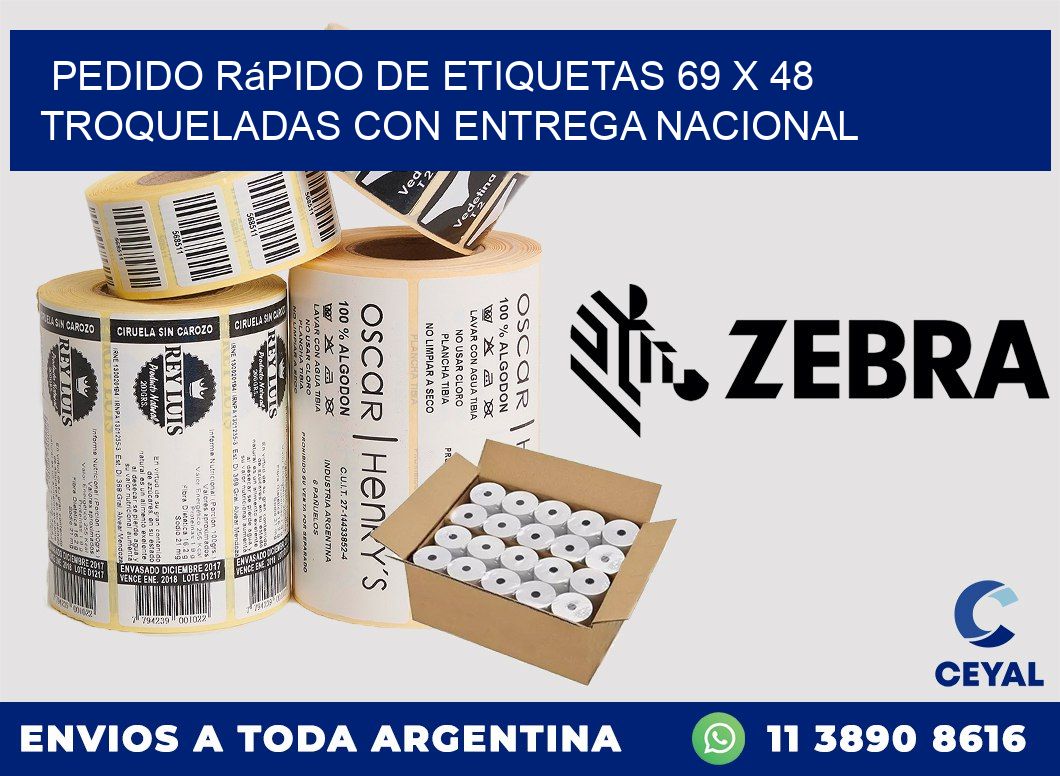 Pedido rápido de etiquetas 69 x 48 troqueladas con entrega nacional