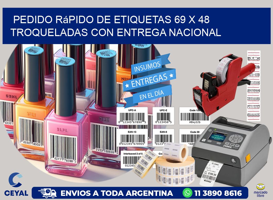 Pedido rápido de etiquetas 69 x 48 troqueladas con entrega nacional