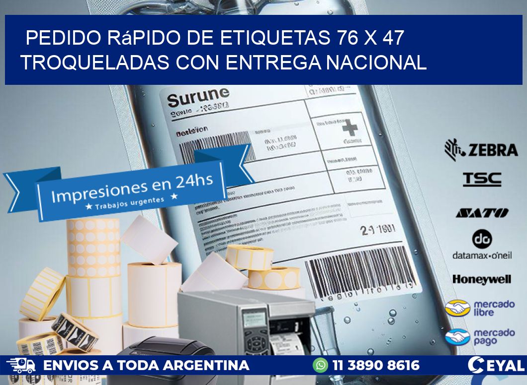 Pedido rápido de etiquetas 76 x 47 troqueladas con entrega nacional