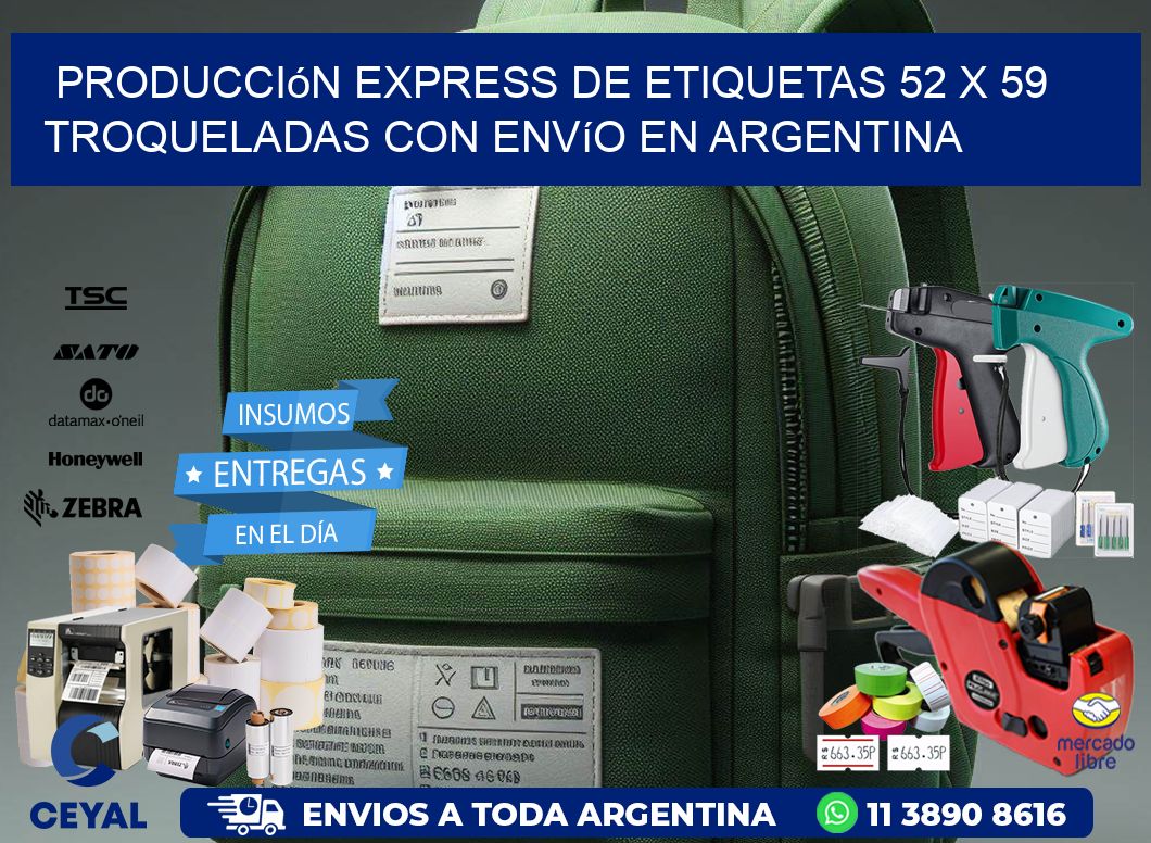 Producción express de etiquetas 52 x 59 troqueladas con envío en Argentina