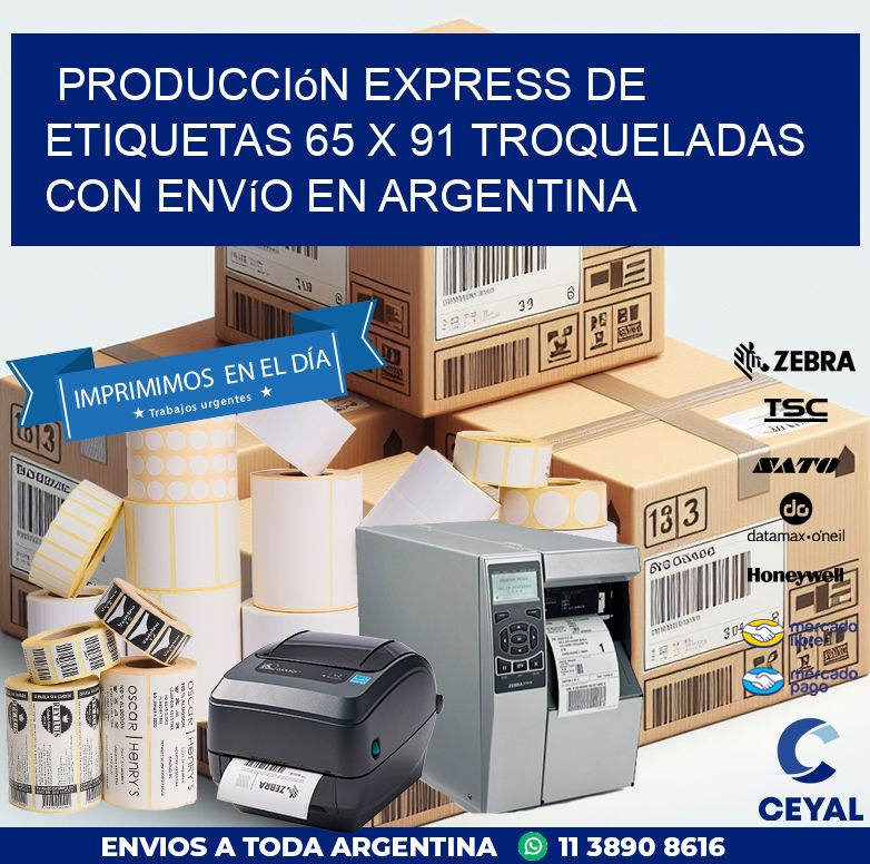 Producción express de etiquetas 65 x 91 troqueladas con envío en Argentina