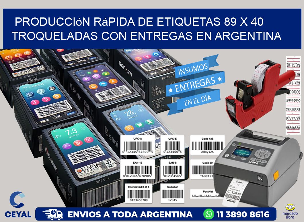 Producción rápida de etiquetas 89 x 40 troqueladas con entregas en Argentina