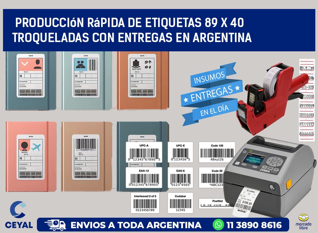 Producción rápida de etiquetas 89 x 40 troqueladas con entregas en Argentina