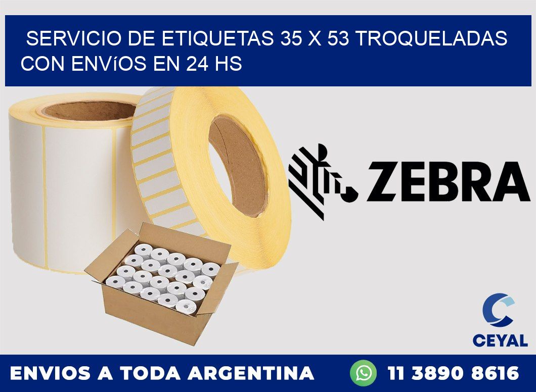 Servicio de etiquetas 35 x 53 troqueladas con envíos en 24 hs