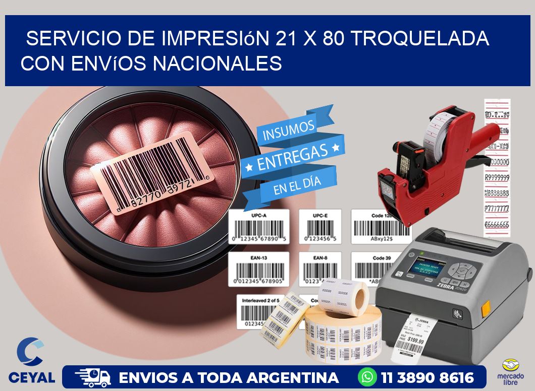 Servicio de impresión 21 x 80 troquelada con envíos nacionales