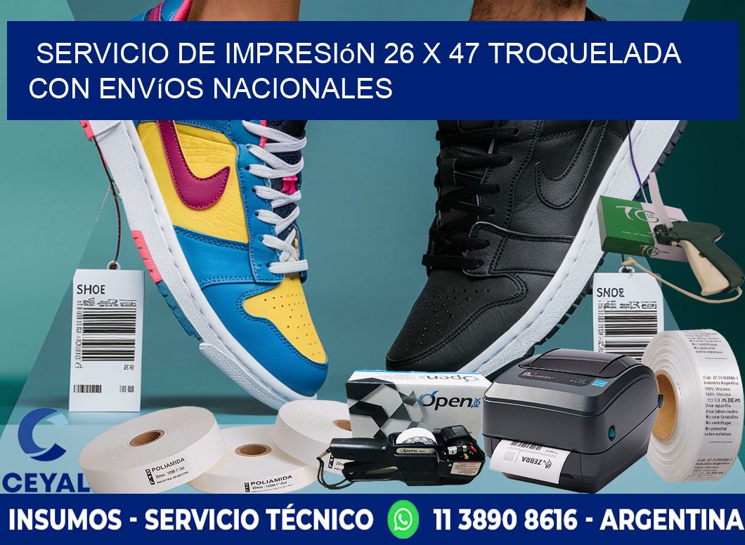 Servicio de impresión 26 x 47 troquelada con envíos nacionales