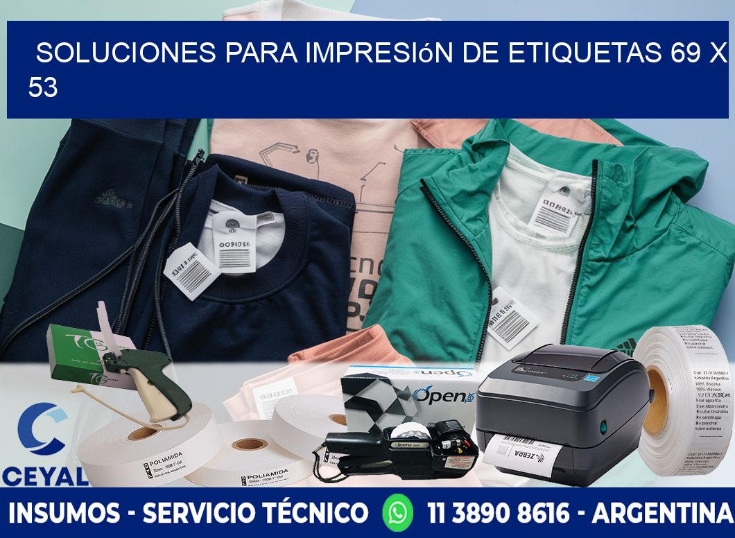 Soluciones para impresión de etiquetas 69 x 53