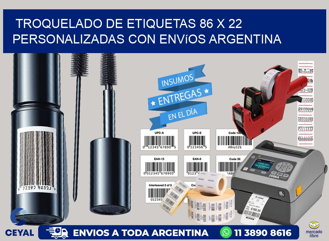 Troquelado de etiquetas 86 x 22 personalizadas con envíos Argentina