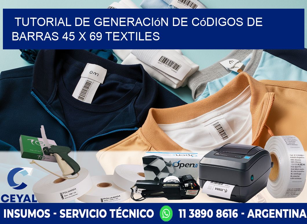 Tutorial de Generación de Códigos de Barras 45 x 69 Textiles