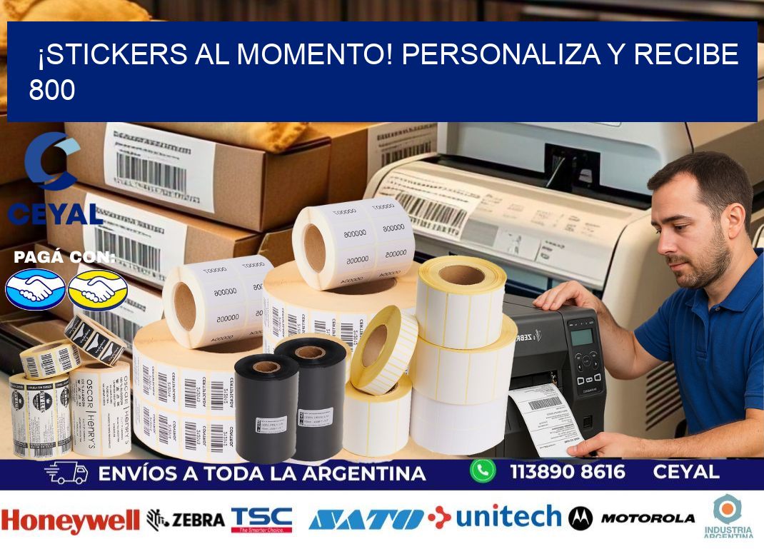 ¡Stickers al Momento! Personaliza y Recibe 800