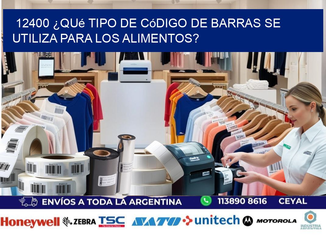 12400 ¿Qué tipo de código de barras se utiliza para los alimentos?