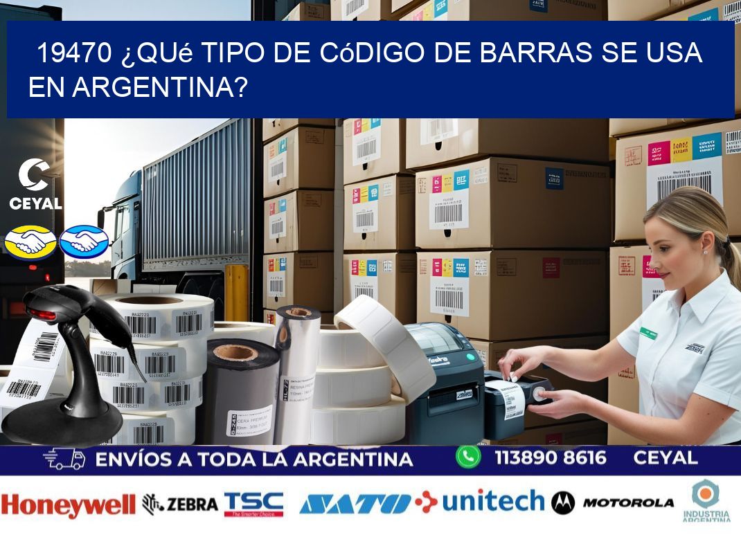19470 ¿Qué tipo de código de barras se usa en Argentina?