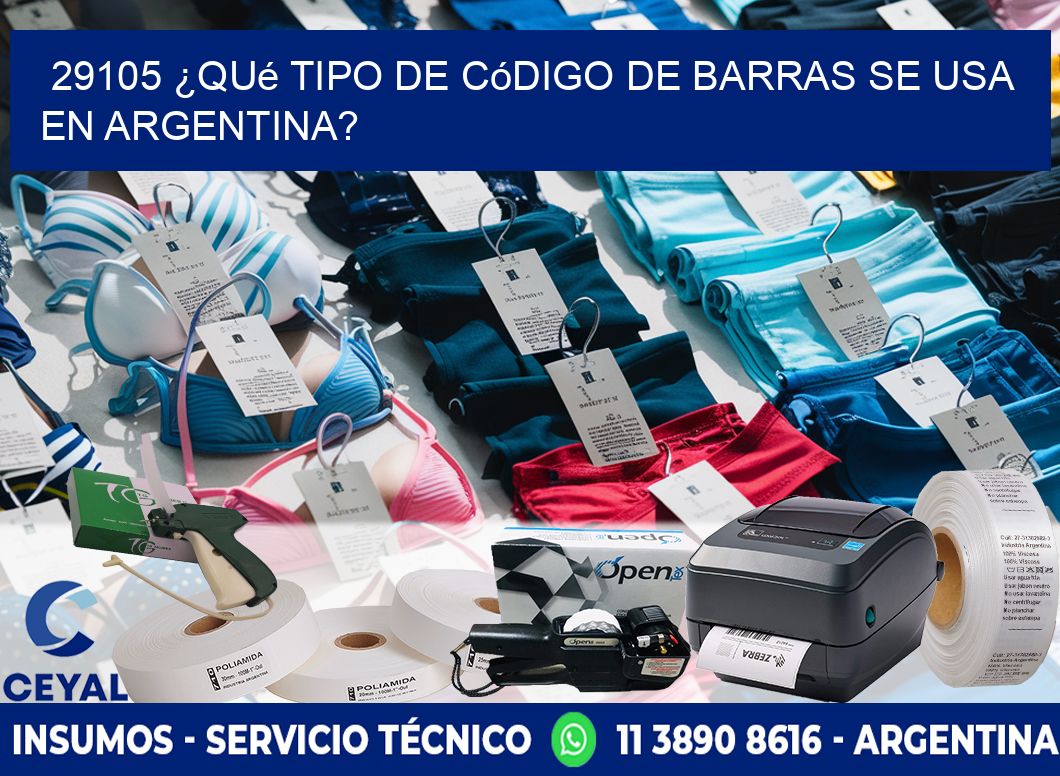 29105 ¿Qué tipo de código de barras se usa en Argentina?