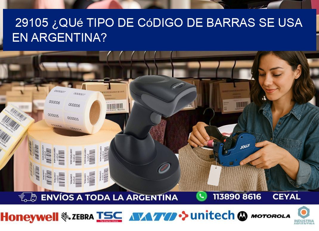 29105 ¿Qué tipo de código de barras se usa en Argentina?