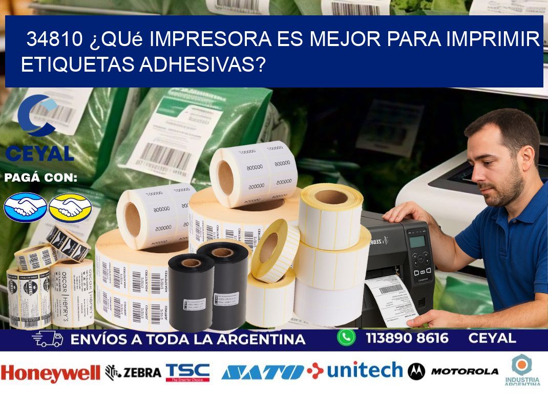 34810 ¿Qué impresora es mejor para imprimir etiquetas adhesivas?