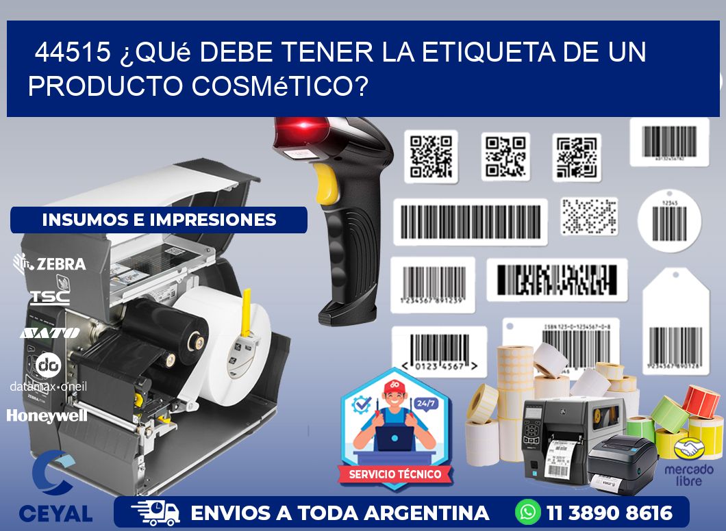 44515 ¿Qué debe tener la etiqueta de un producto cosmético?