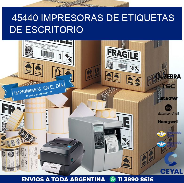 45440 impresoras de etiquetas de escritorio