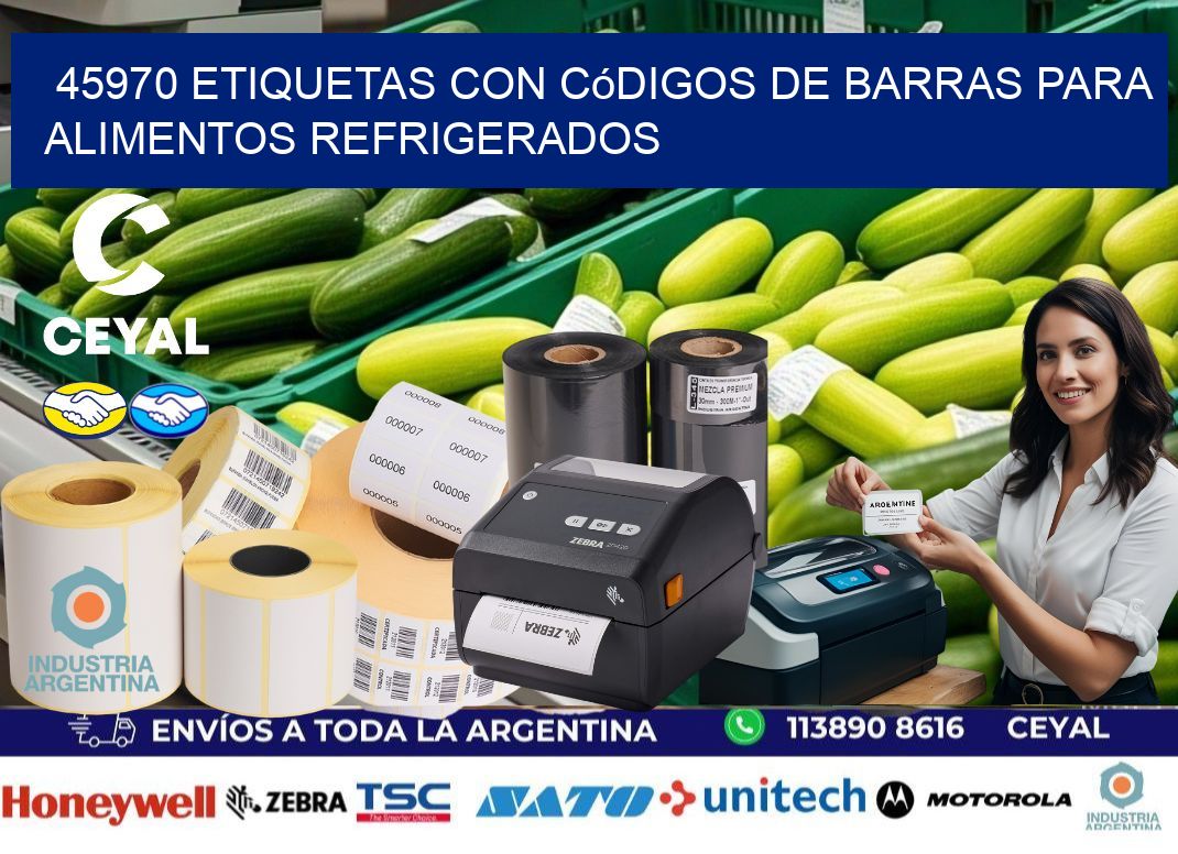 45970 Etiquetas con códigos de barras para alimentos refrigerados