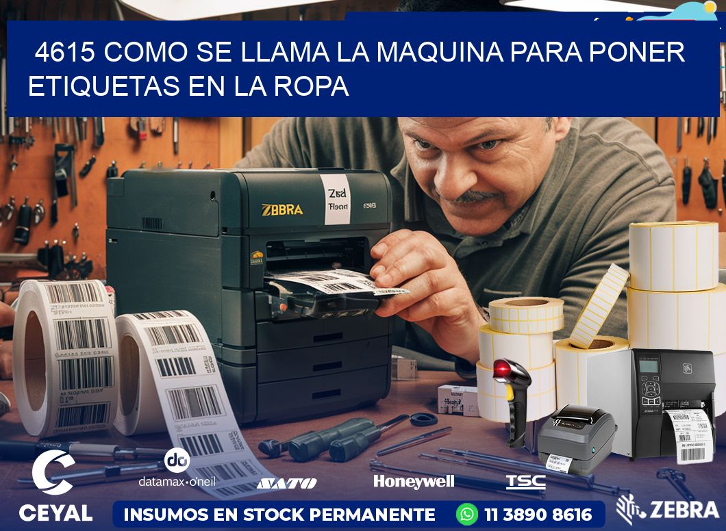 4615 como se llama la maquina para poner etiquetas en la ropa
