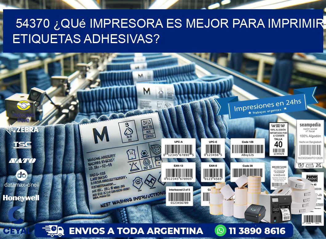 54370 ¿Qué impresora es mejor para imprimir etiquetas adhesivas?